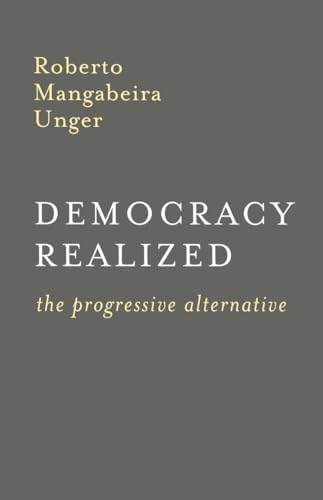 Democracy Realized: The Progressive Alternative von Verso